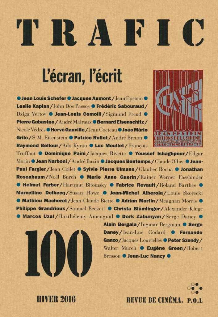 Pour célébrer le 50e numéro de Trafic, nous avions posé à un grand nombre de contributeurs une question aussi vaste qu’inépuisable : « Qu’est-ce que le cinéma ? » Pour fêter nos vingt ans, le numéro 80 était composé de vingt textes consacrés à vingt films réalisés depuis la création de la revue. À l’occasion de cette 100e livraison, nous avons proposé aux auteurs d’écrire non pas sur un film mais sur un texte ou un ouvrage consacré au cinéma (ou dont le cinéma n’est pas l’objet mais qui peut être lu d’un point de vue cinématographique).