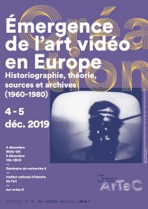Ămergence de lâart vidĂ©o en Europe - SĂ©minaire de recherche 6 @ INHA, salle Walter Benjamin