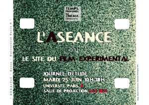 L’aséance ou le site du film expérimental @ Salle de projection bleue nuit tropicale A1 181 (Bâtiment A), Université Paris 8 Vincennes - Saint-Denis