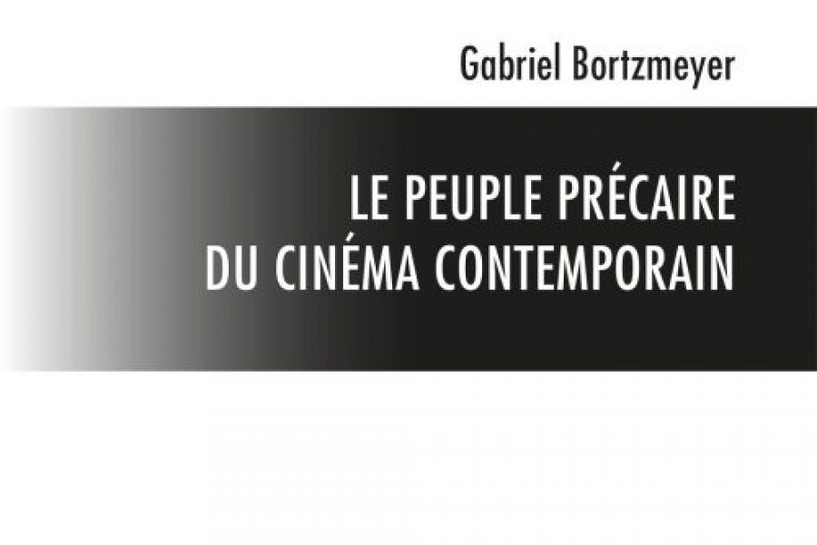 Le peuple précaire du cinéma contemporain