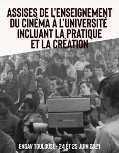 Assises de l’enseignement du cinéma à l’université incluant la pratique et la création @ ENSAV Toulouse