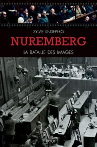 Présentation de l'ouvrage "Nuremberg. La bataille des images" - Théùtres de la mémoire @ INHA, salle Jullian