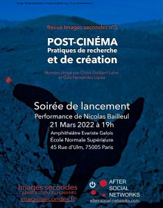 Soirée de lancement de la revue Images secondes n°3 - Post-cinéma : pratiques de recherche et de création @ ENS, Amphithéùtre Evariste Galois