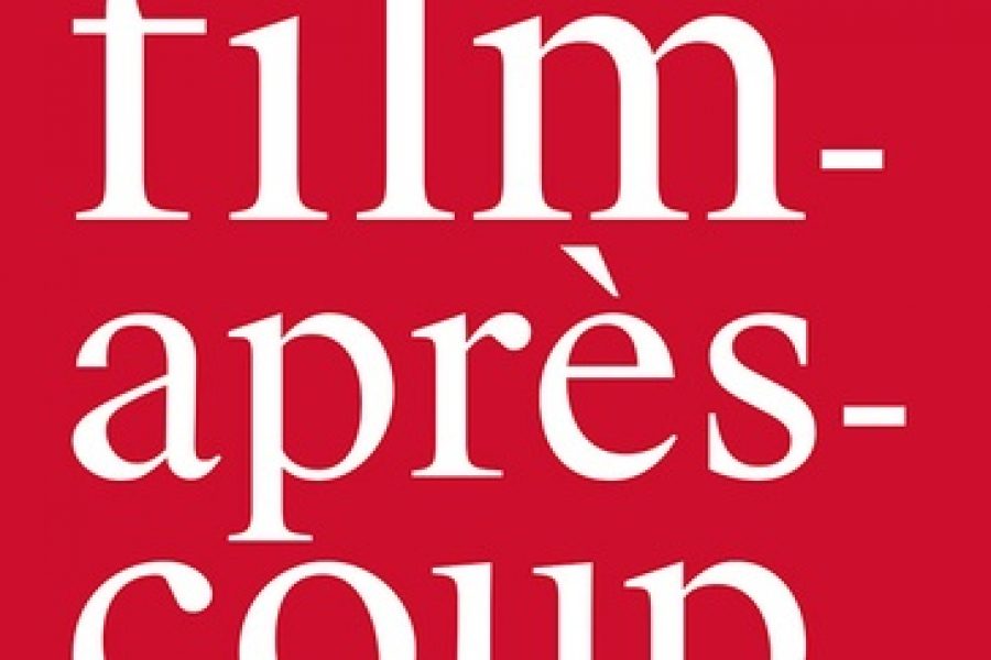 Le film-aprĂšs-coup