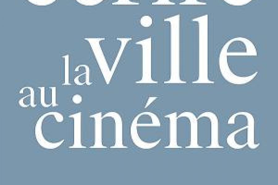 Écrire la ville au cinéma