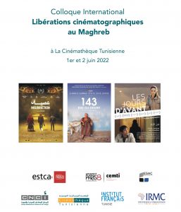 Libérations cinématographiques au Maghreb @ CinémathÚque Tunisienne