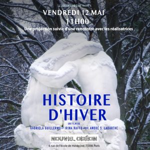 Projection d'“Histoire d'hiver” de Gabriella Guillermo et Irina Raffo @ Cinéma Nouvel Odéon
