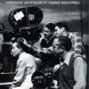 L’Équipe de film au travail, Créations artistiques et cadres industriels