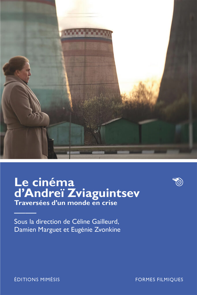 Le cinéma d’Andreï Zviaguintsev